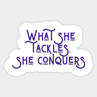 She Conquers Sticker